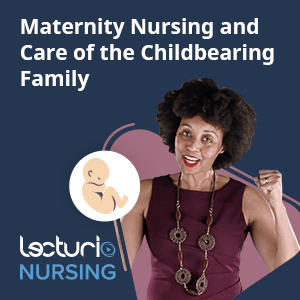 Maternity nursing and care of the childbearing family